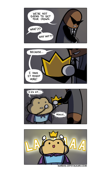 We’re Not Going To Get Your Crown…